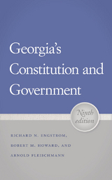 Georgia''s Constitution and Government -  Richard N. Engstrom,  Arnold Fleischmann,  Robert M. Howard