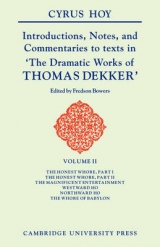 Introductions, Notes and Commentaries to Texts in 'The Dramatic Works of Thomas Dekker - Hoy, Cyrus Henry; Bowers, Fredson