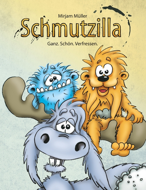 Schmutzilla - Mirjam Müller