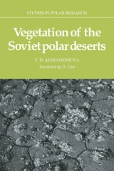 Vegetation of the Soviet Polar Deserts - Aleksandrova, V. D.