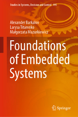 Foundations of Embedded Systems - Alexander Barkalov, Larysa Titarenko, Małgorzata Mazurkiewicz