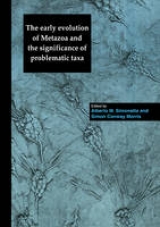 The Early Evolution of Metazoa and the Significance of Problematic Taxa - Simonetta, Alberto M.; Morris, Simon Conway