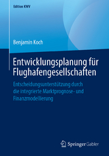 Entwicklungsplanung für Flughafengesellschaften - Benjamin Koch
