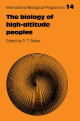 The Biology of High-Altitude Peoples - Baker, Paul T.