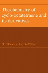 The Chemistry of Cyclo-Octatetraene and its Derivatives - Fray, G. I.; Saxton, R. G.