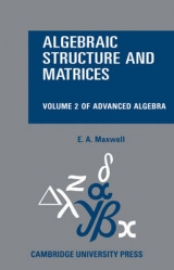 Algebraic Structure and Matrices Book 2 - Maxwell, E. A.