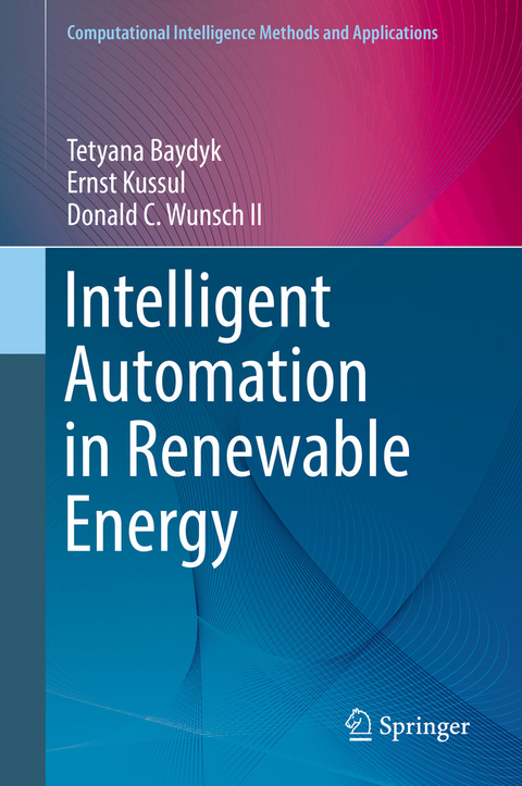 Intelligent Automation in Renewable Energy - Tetyana Baydyk, Ernst Kussul, Donald C. Wunsch II
