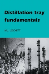 Distillation Tray Fundamentals - Lockett, M. J.