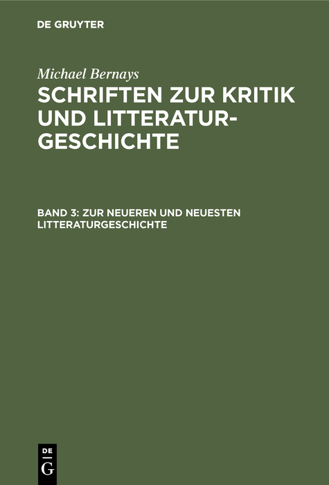 Zur neueren und neuesten Litteraturgeschichte - Michael Bernays