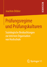 Prüfungsregime und Prüfungskulturen - Joachim Döbler