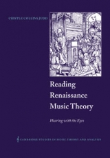 Reading Renaissance Music Theory - Judd, Cristle Collins