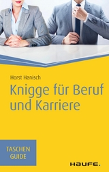 Knigge für Beruf und Karriere -  Horst Hanisch