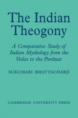 The Indian Theogony - Bhattacharji, Sukumari