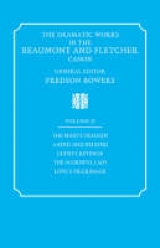 The Dramatic Works in the Beaumont and Fletcher Canon: Volume 2, The Maid's Tragedy, A King and No King, Cupid's Revenge, The Scornful Lady, Love's Pilgrimage - Beaumont, Francis; Fletcher, John; Bowers, Fredson