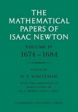 The Mathematical Papers of Isaac Newton: Volume 4, 1674–1684 - Newton, Isaac; Whiteside, D. T.