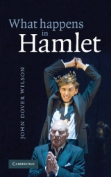 What Happens in Hamlet - Wilson, J. Dover