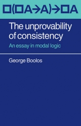 The Unprovability of Consistency - Boolos, George