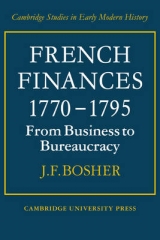 French Finances 1770–1795 - Bosher, J. F.