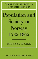 Population and Society in Norway 1735–1865 - Drake, Michael