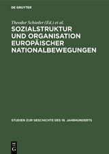 Sozialstruktur und Organisation europäischer Nationalbewegungen - 
