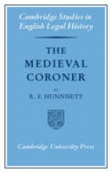 The Medieval Coroner - Hunnisett, R. F.