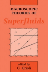 Macroscopic Theories of Superfluids - Grioli, G.