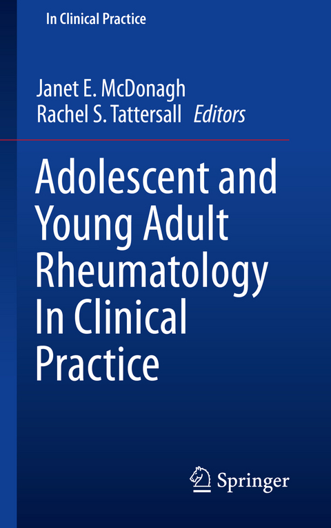 Adolescent and Young Adult Rheumatology In Clinical Practice - 