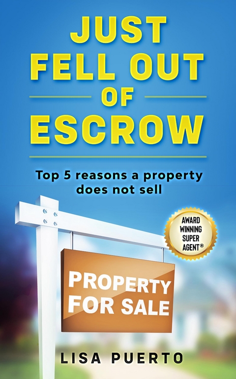 Just Fell Out of Escrow - Lisa Puerto