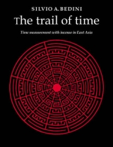 The Trail of Time - Bedini, Silvio A.