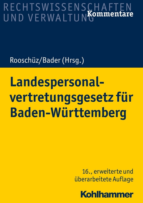Landespersonalvertretungsgesetz für Baden-Württemberg - Brigitte Gerstner-Heck, Joachim Abel, Johann Bader, Benja Mausner, Anne Käßner, Wolfgang Schenk