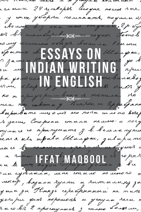 Essays on Indian Writing in English - Iffat Maqbool