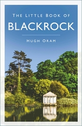 Little Book of Blackrock -  Hugh Oram