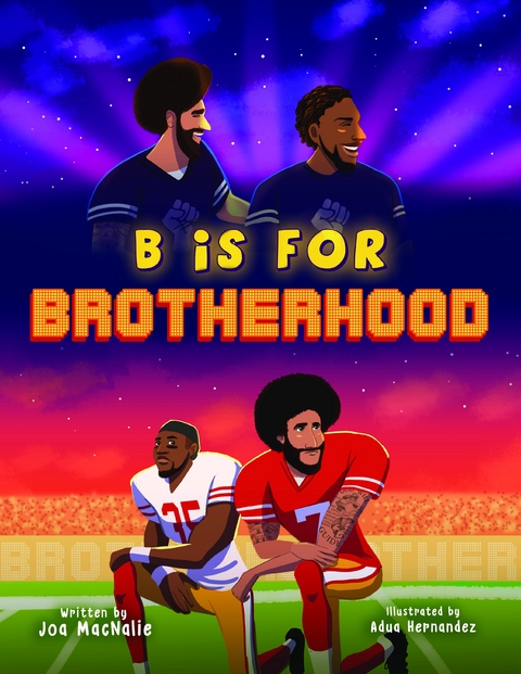 B Is For Brotherhood -  Joa Macnalie