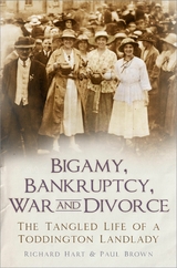 Bigamy, Bankruptcy, War and Divorce -  Paul Brown,  Richard Hart