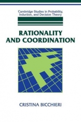Rationality and Coordination - Bicchieri, Cristina