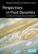 Perspectives in Fluid Dynamics - Batchelor, G. K.; Moffatt, H. K.; Worster, M. G.