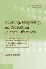 Planning, Proposing, and Presenting Science Effectively - Hailman, Jack P.; Strier, Karen B.