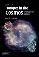 Handbook of Isotopes in the Cosmos - Clayton, Donald