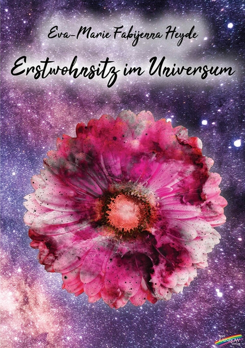 Erstwohnsitz im Universum - Eva-Marie Fabijenna Heyde