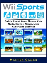 Wii Sports, Wii U, Switch, Resort, Game, Themes, Club, Music, Bowling, Memes, Jokes, Game Guide Unofficial -  Master Gamer