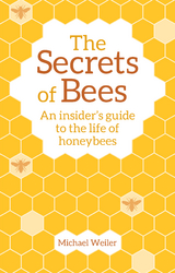 The Secrets of Bees - Michael Weiler