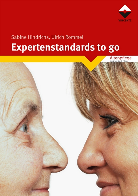 Expertenstandards to go - Sabine Hindrichs, Ulrich Rommel