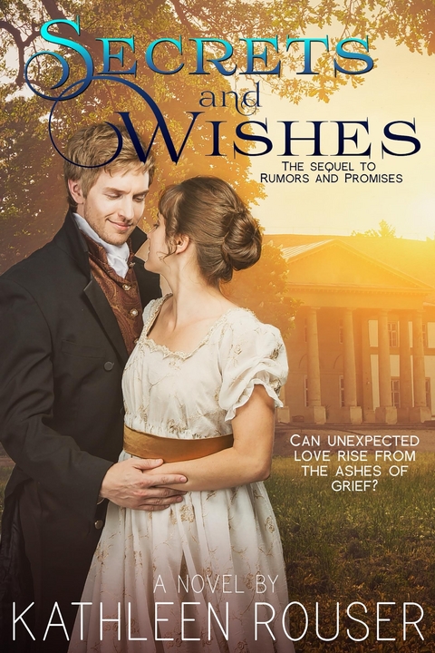 Secrets & Wishes -  Kathleen Rouser