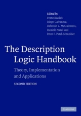 The Description Logic Handbook - Baader, Franz; Calvanese, Diego; McGuinness, Deborah L.; Nardi, Daniele; Patel-Schneider , Peter F.