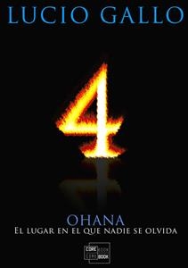 4 - OHANA El lugar en el que nadie se olvida - Lucio Gallo