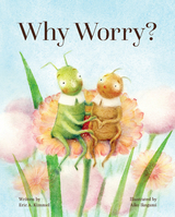 Why Worry? -  Eric A. Kimmel