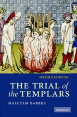 The Trial of the Templars - Barber, Malcolm