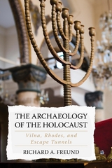 Archaeology of the Holocaust -  Richard A. Freund
