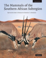 The Mammals of the Southern African Sub-region - Skinner, J. D.; Chimimba, Christian T.