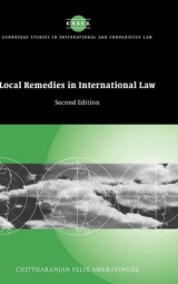 Local Remedies in International Law - Amerasinghe, Chittharanjan Felix